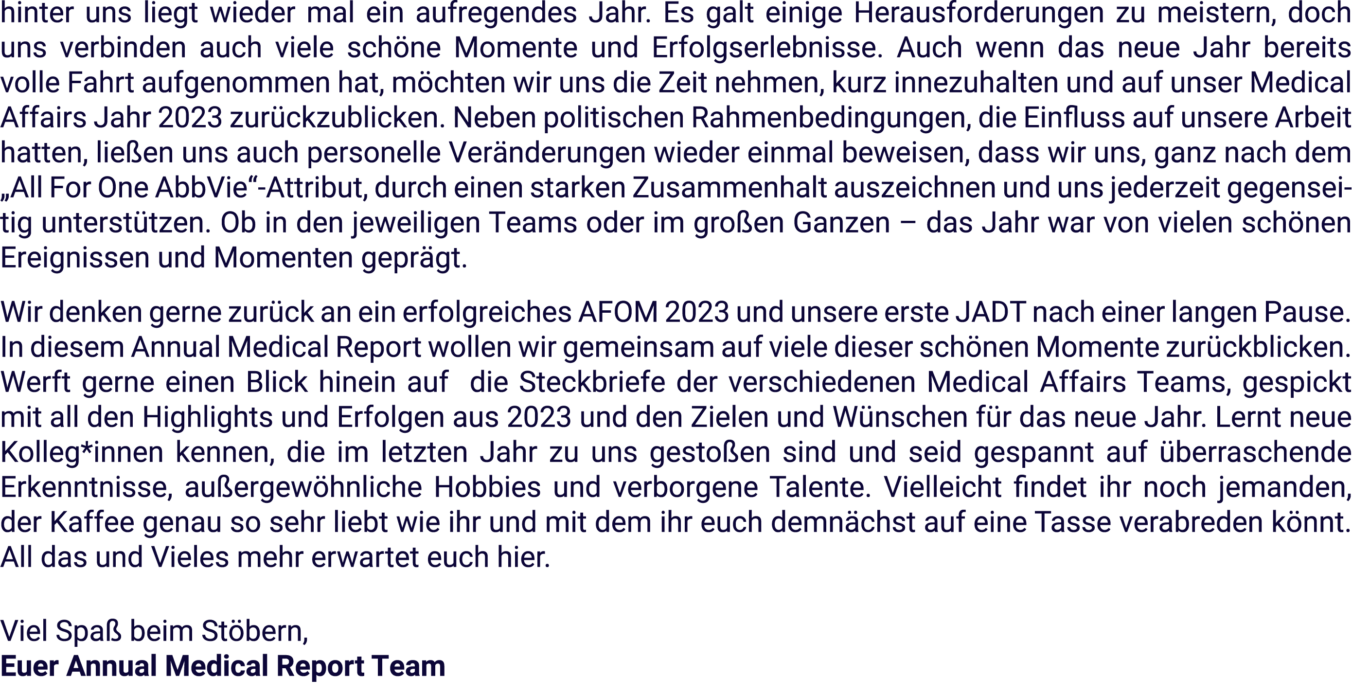 hinter uns liegt wieder mal ein aufregendes Jahr. Es galt einige Herausforderungen zu meistern, doch uns verbinden au...
