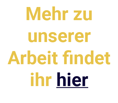 Mehr zu unserer Arbeit findet ihr hier