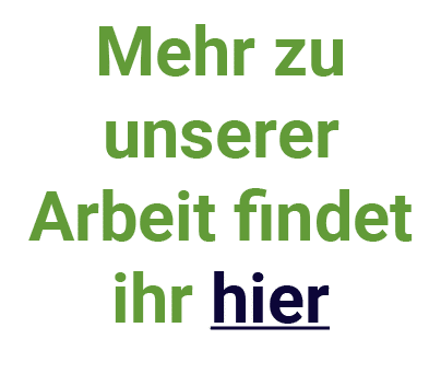 Mehr zu unserer Arbeit findet ihr hier