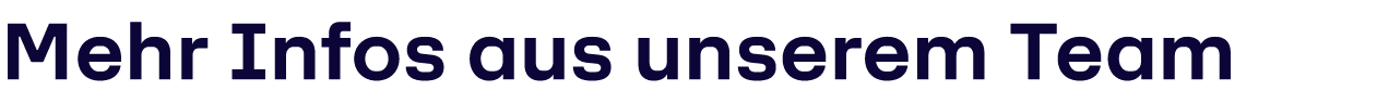 Mehr Infos aus unserem Team